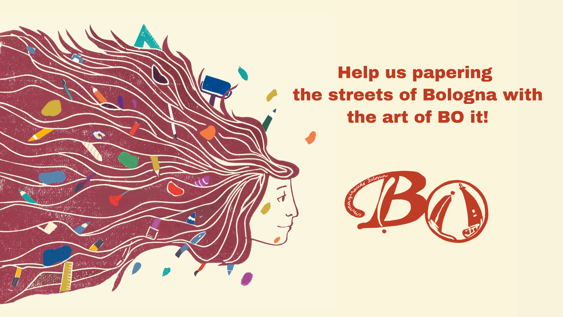 Help us papering the streets of Bologna with the art of BO it!